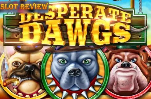 Desperate Dawgs slot